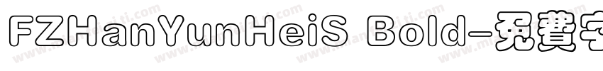 FZHanYunHeiS Bold字体转换